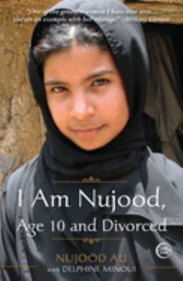 I am Nujood, age 10 and divorced /