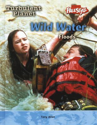 Wild water : floods /