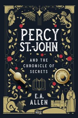 Percy St.-John and the chronicle of secrets /