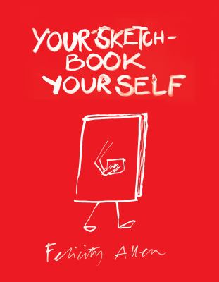 Your sketchbook your self /