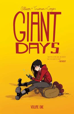 Giant days. Volume one /
