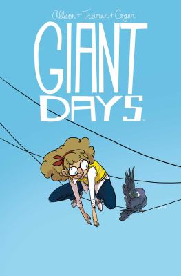 Giant days. Volume three /