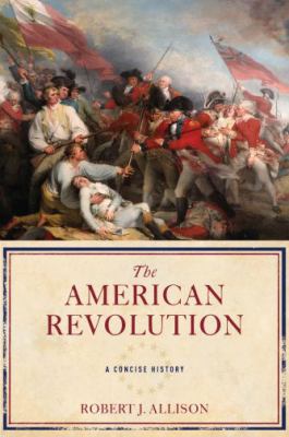 The American Revolution : a concise history /