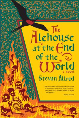 The alehouse at the end of the world /