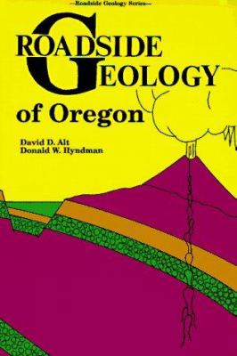 Roadside geology of Oregon /