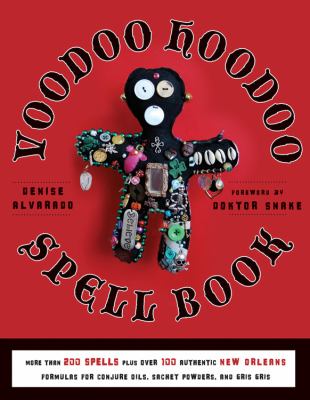 The voodoo hoodoo spellbook /
