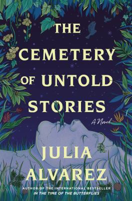 The cemetery of untold stories [ebook] : A novel.