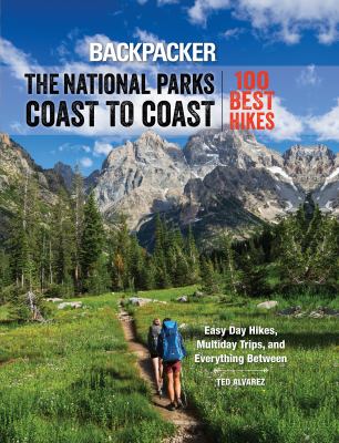 The national parks coast to coast : the 100 best hikes /