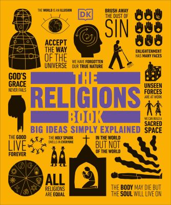 The religions book : [big ideas simply explained] /