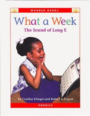 What a week : the sound of "long e" /