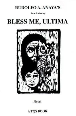 Bless me, Ultima : a novel /