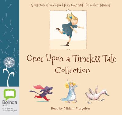 Once upon a timeless tale collection [compact disc, unabridged] /