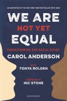 We are not yet equal : understanding our racial divide /