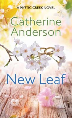 New leaf : a Mystic Creek novel [large type] /
