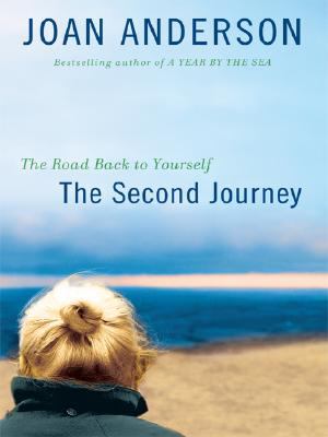 The second journey : [large type] : the road back to yourself /