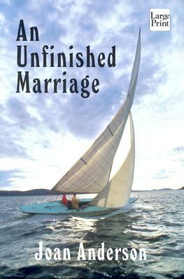 An unfinished marriage [large type] /