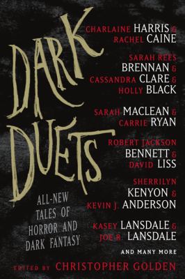 Dark duets : all-new tales of horror and dark fantasy /