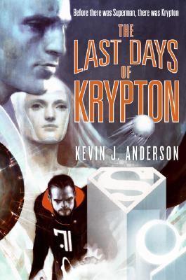 The last days of Krypton /