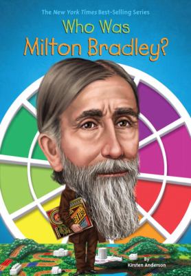 Who was Milton Bradley? /