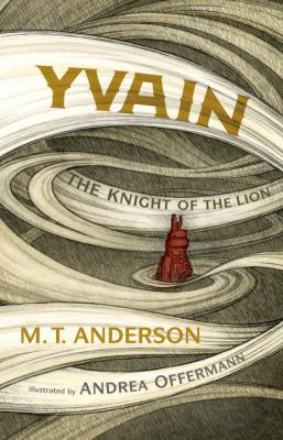Yvain, the knight of the lion /