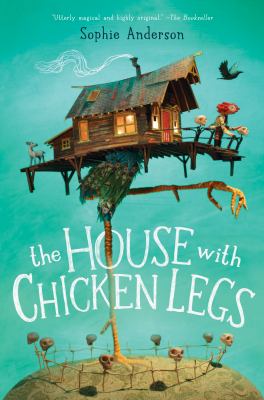 The house with chicken legs /