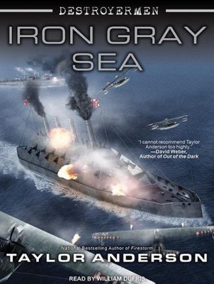 Iron gray sea [compact disc, unabridged] : destroyermen /