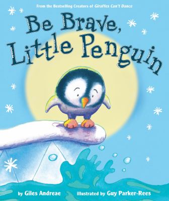 Be brave, little penguin /