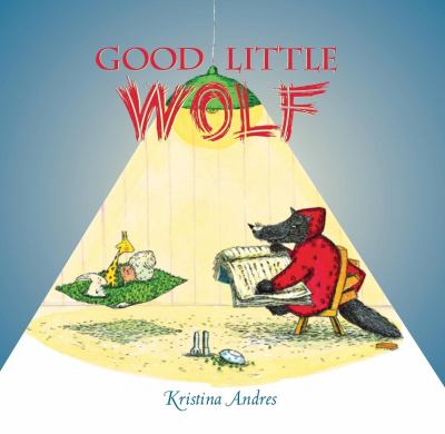Good Little Wolf /
