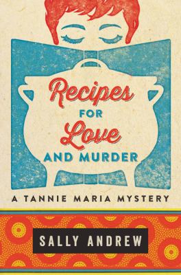 Recipes for love and murder /