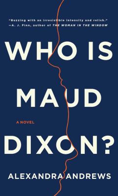Who is Maud Dixon? : [large type] a novel /