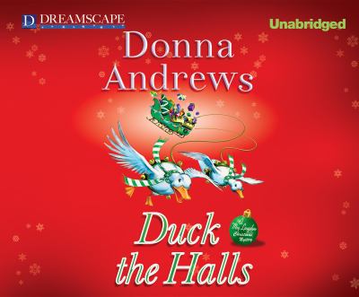 Duck the halls [compact disc, unabridged] : a Meg Langslow mystery /