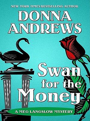 Swan for the money [large type] /