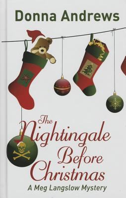 The nightingale before Christmas [large type] : a Meg Langslow mystery /