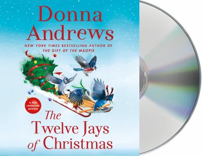 The twelve jays of Christmas [compact disc, unabridged] : a Meg Langslow mystery /