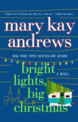 Bright lights, big Christmas : a novel /