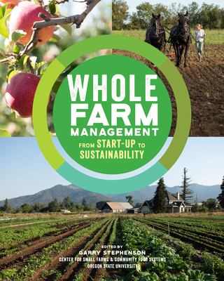 Whole farm management : from start-up to sustainability /