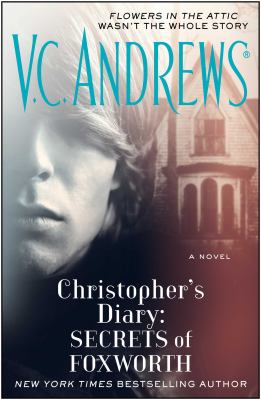 Christopher's diary : secrets of Foxworth /