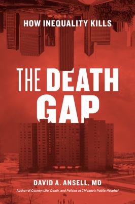 The death gap : how inequality kills /