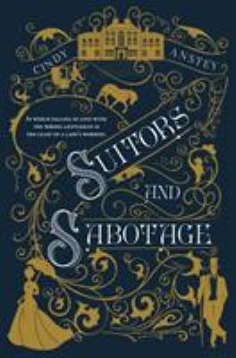 Suitors and sabotage /