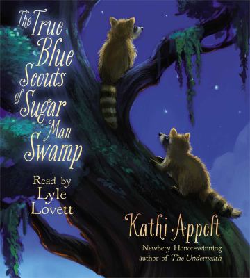 The true blue scouts of Sugar Man Swamp [compact disc, unabridged] /