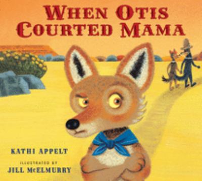 When Otis courted Mama /