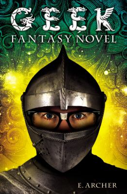 Geek : fantasy novel /