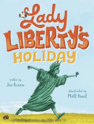 Lady Liberty's holiday /