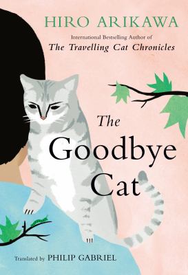The goodbye cat : seven cat stories /