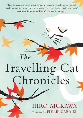 The travelling cat chronicles /