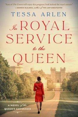 In royal service to the Queen : a novel of the Queen's governess /