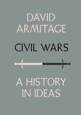 Civil wars : a history in ideas /