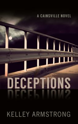 Deceptions [large type] : a Cainsville novel /