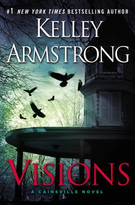 Visions : a Cainsville novel /