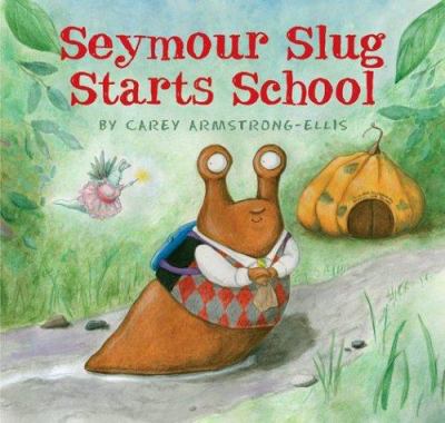Seymour Slug starts school /